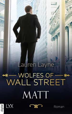 [Wolfes of Wall Street 01] • Matt